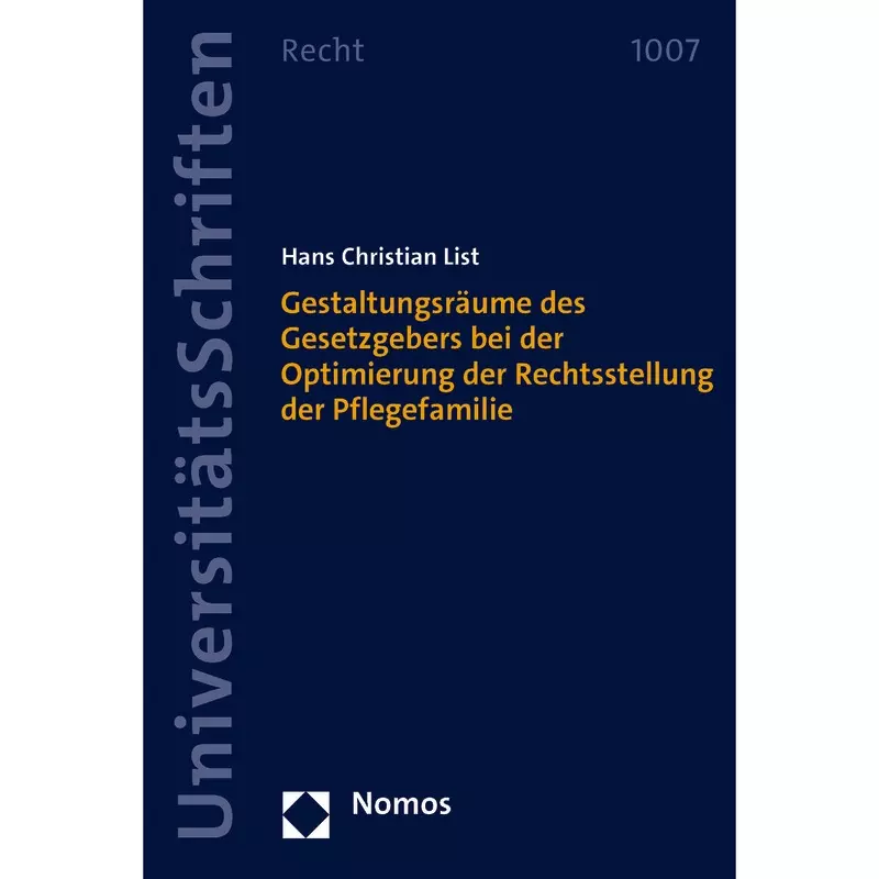 Gestaltungsräume des Gesetzgebers bei der Optimierung der Rechtsstellung der Pflegefamilie