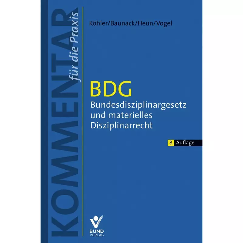 BDG - Bundesdisziplinargesetz und materielles Disziplinarecht