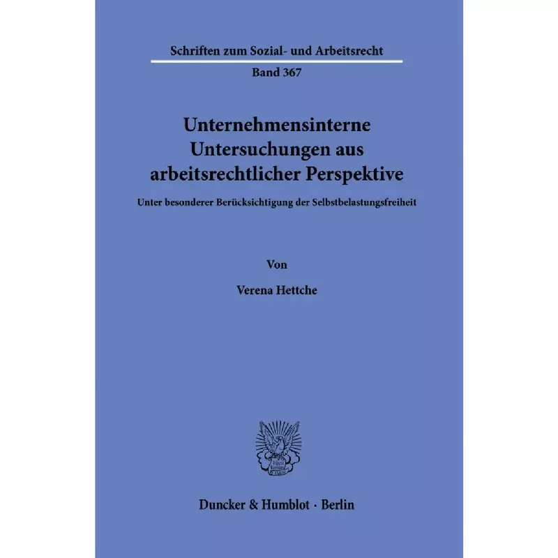 Unternehmensinterne Untersuchungen aus arbeitsrechtlicher Perspektive