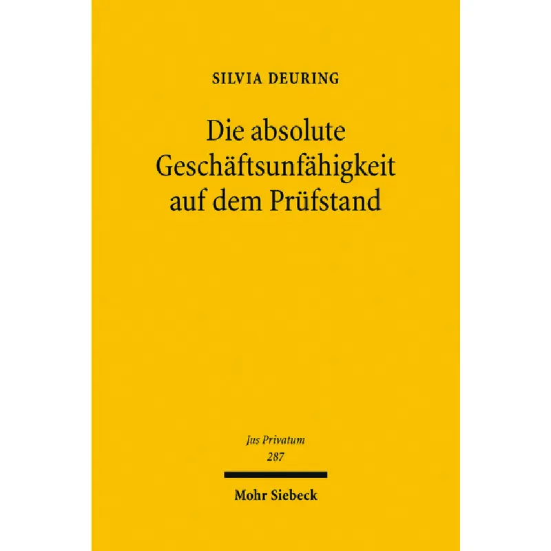 Die absolute Geschäftsunfähigkeit auf dem Prüfstand
