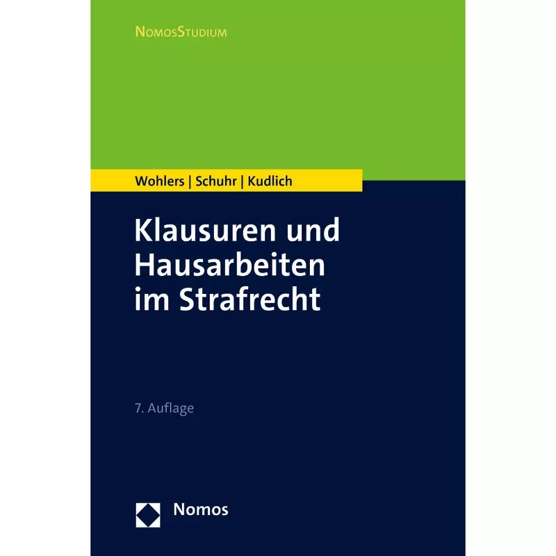 Klausuren und Hausarbeiten im Strafrecht