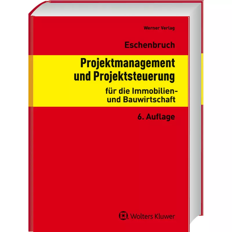 Projektmanagement und Projektsteuerung für die Immobilien- und Bauwirtschaft
