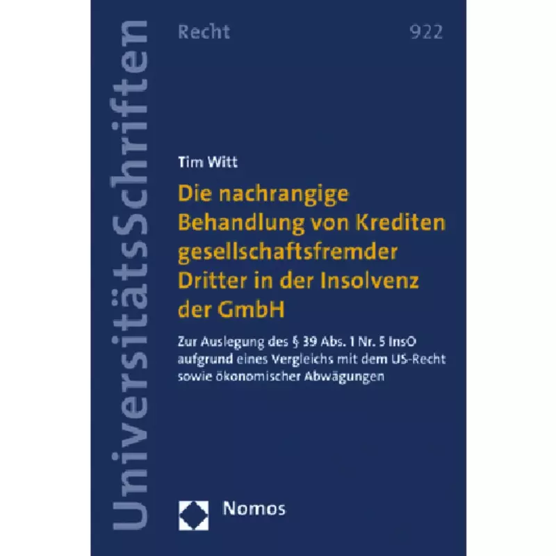 Die nachrangige Behandlung von Krediten gesellschaftsfremder Dritter in der Insolvenz der GmbH