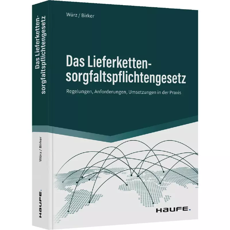 Das Lieferkettensorgfaltspflichtengesetz