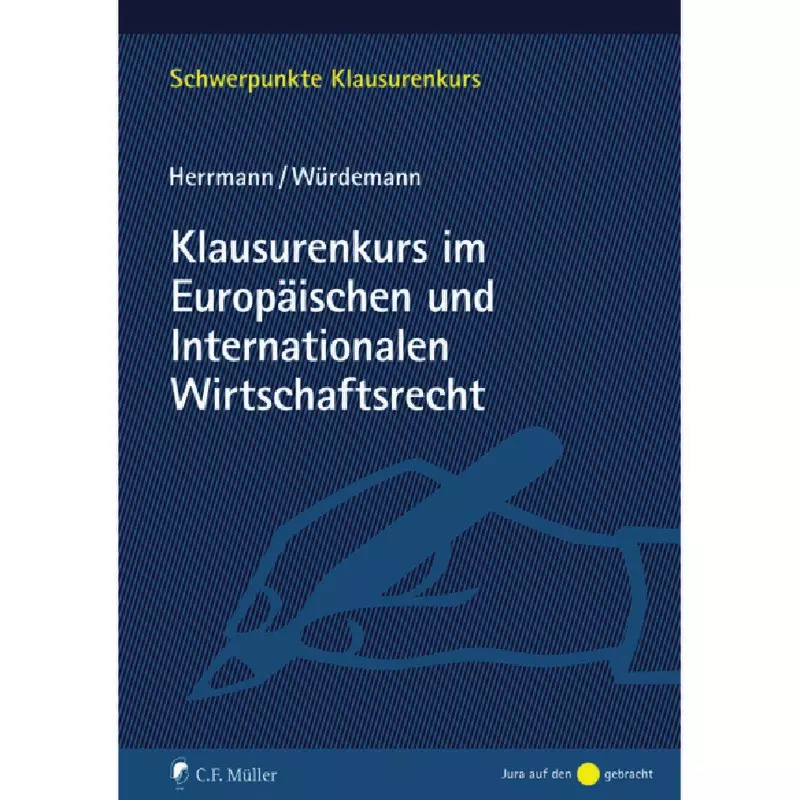 Klausurenkurs im Europäischen und Internationalen Wirtschaftsrecht