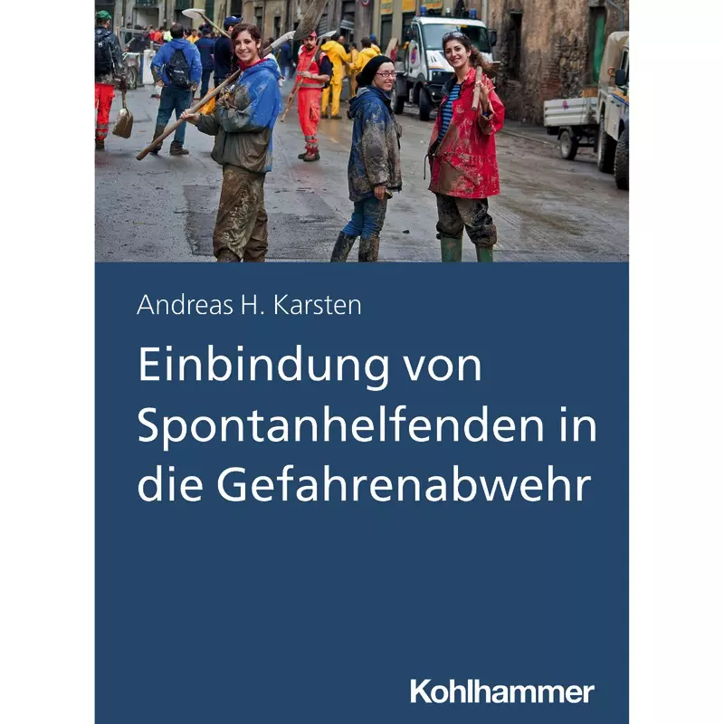 Einbindung von Spontanhelfenden in die Gefahrenabwehr