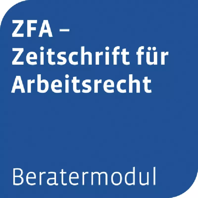 Otto Schmidt Beratermodul ZFA - Zeitschrift für Arbeitsrecht
