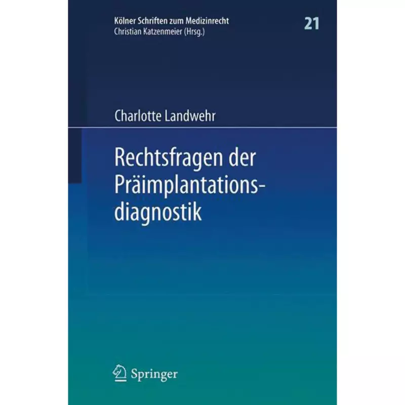 Rechtsfragen der Präimplantationsdiagnostik