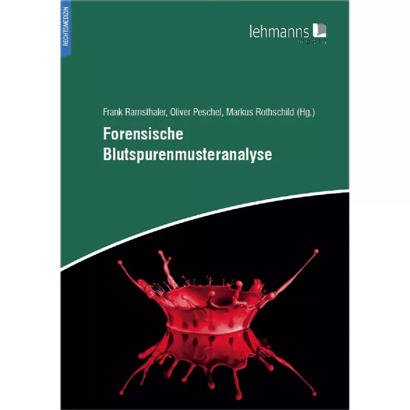 Forensische Blutspurenmusteranalyse