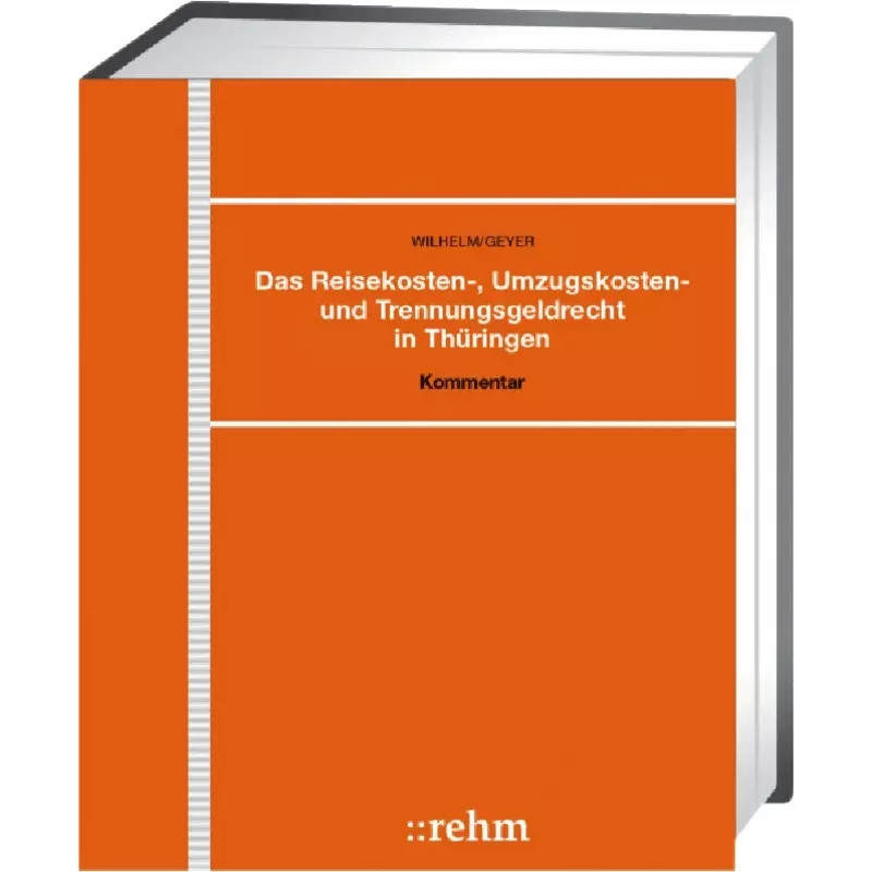 Das Reisekosten-, Umzugskosten- und Trennungsgeldrecht in Thüringen - ohne Fortsetzungsbezug