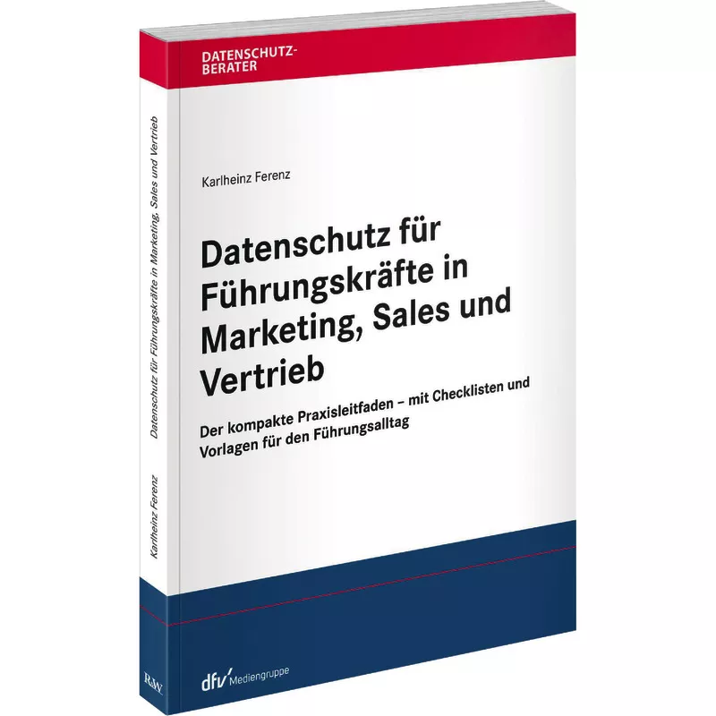 Datenschutz für Führungskräfte in Marketing, Sales und Vertrieb