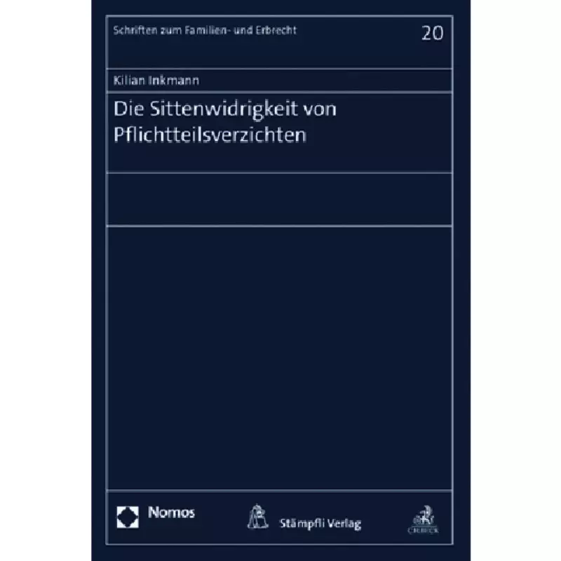 Die Sittenwidrigkeit von Pflichtteilsverzichten
