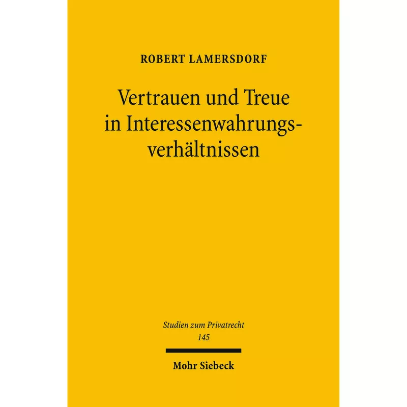 Vertrauen und Treue in Interessenwahrungsverhältnissen
