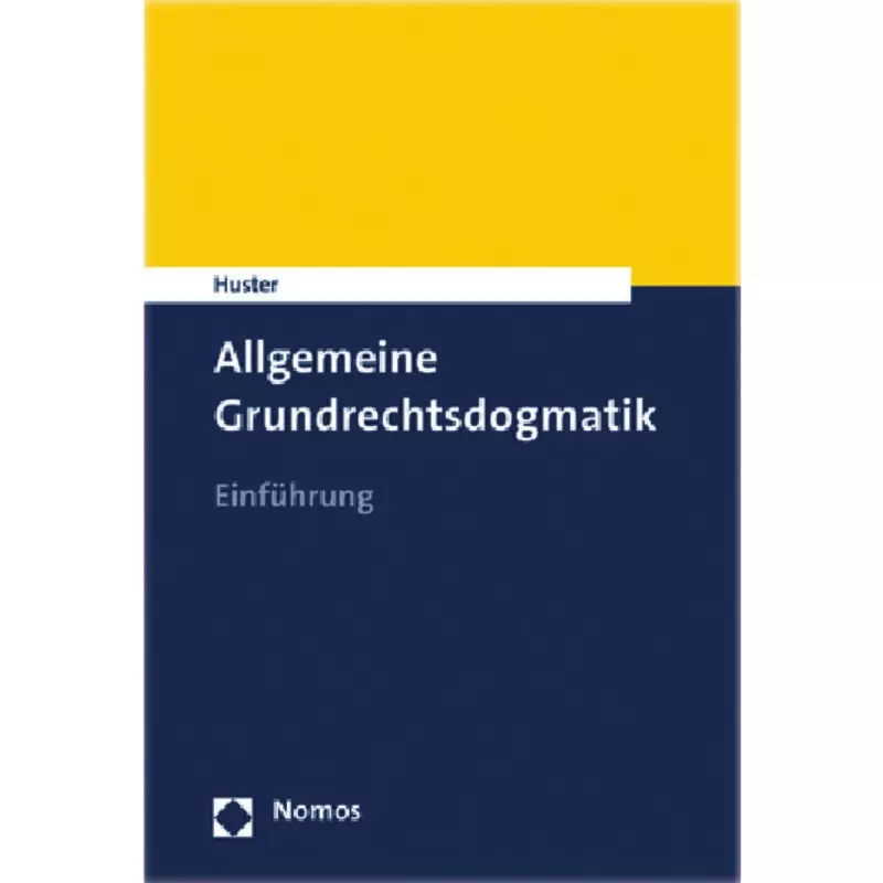 Allgemeine Grundrechtsdogmatik