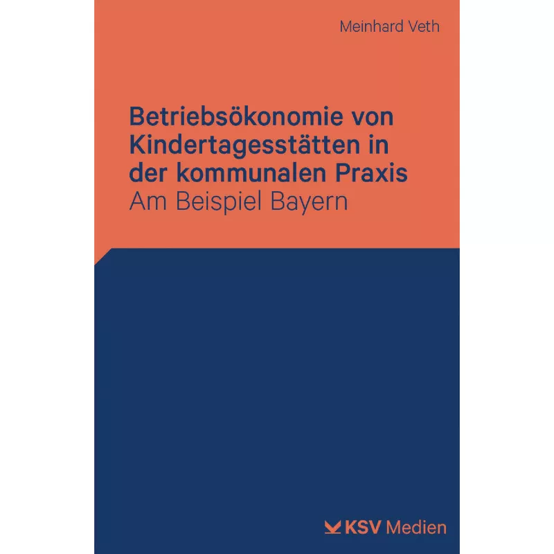 Betriebsökonomie von Kindertagesstätten in der kommunalen Praxis