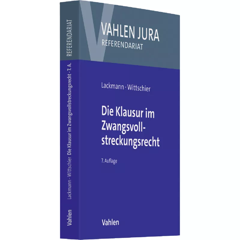 Die Klausur im Zwangsvollstreckungsrecht