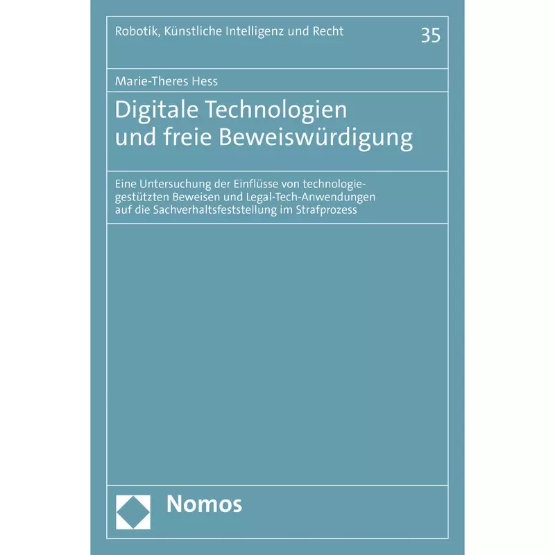 Digitale Technologien und freie Beweiswürdigung