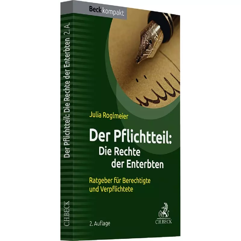 Der Pflichtteil: Die Rechte der Enterbten