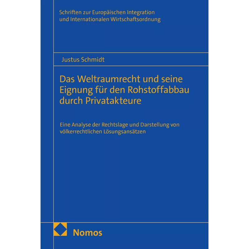 Das Weltraumrecht und seine Eignung für den Rohstoffabbau durch Privatakteure