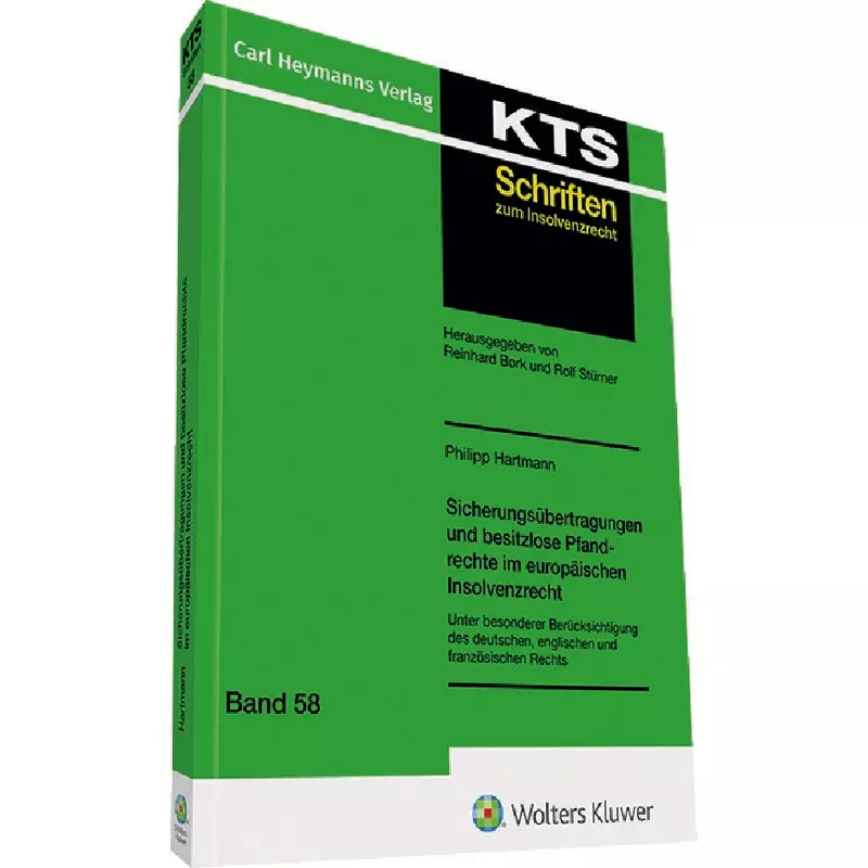 Sicherungsübertragungen und besitzlose Pfandrechte im europäischen Insolvenzrecht
