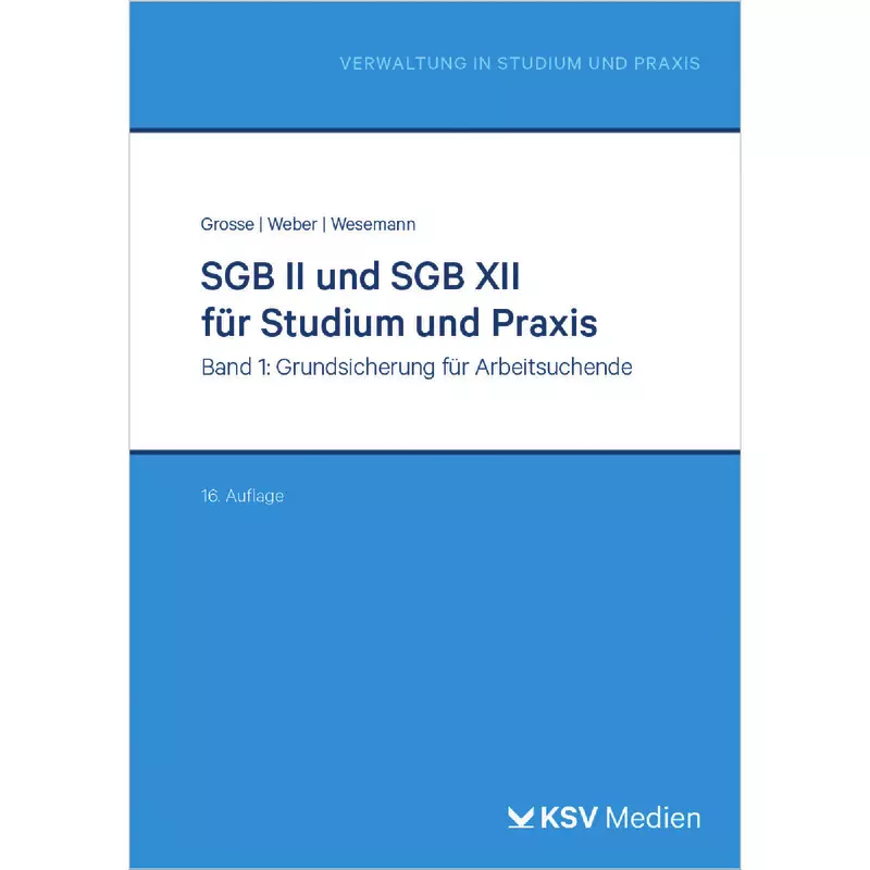 SGB II und SGB XII für Studium und Praxis Band 1