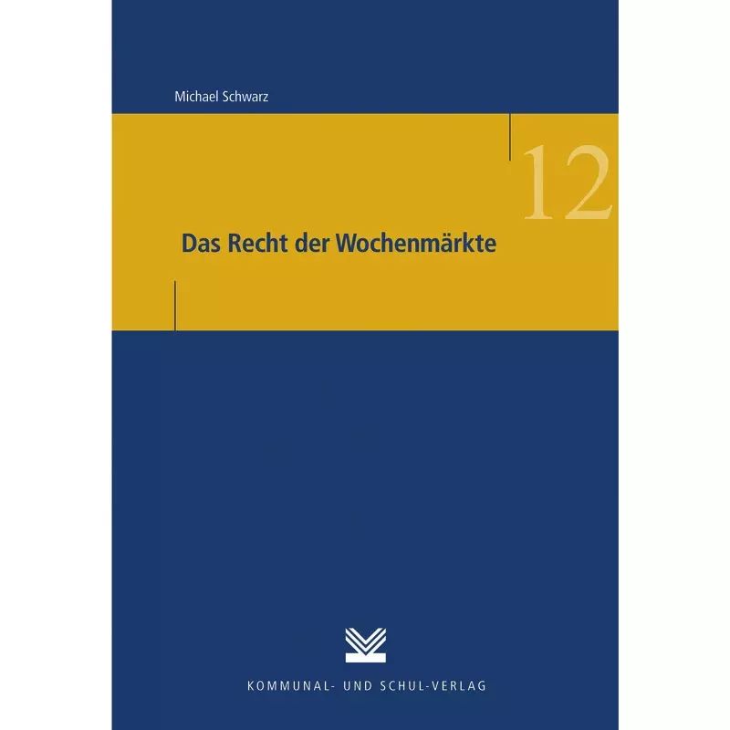 Das Recht der Wochenmärkte