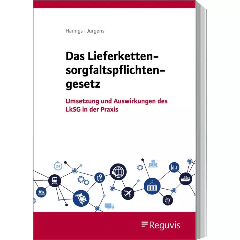 Das Lieferkettensorgfaltspflichtengesetz