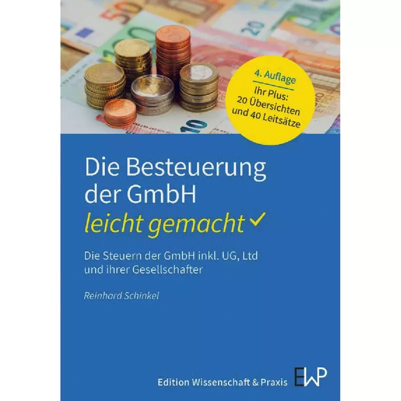 Die Besteuerung der GmbH - leicht gemacht