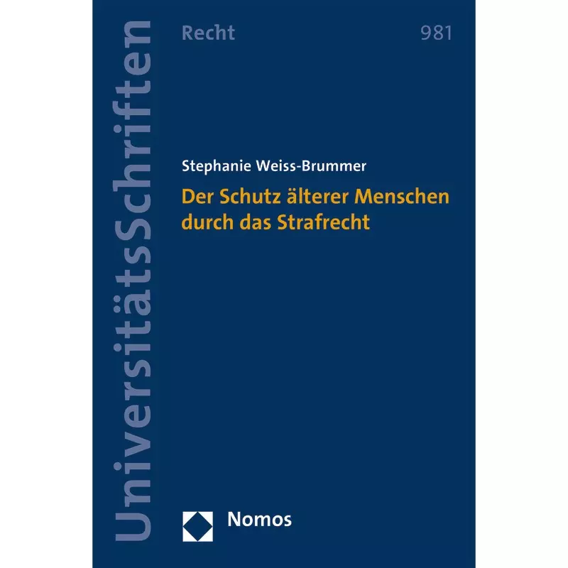 Der Schutz älterer Menschen durch das Strafrecht