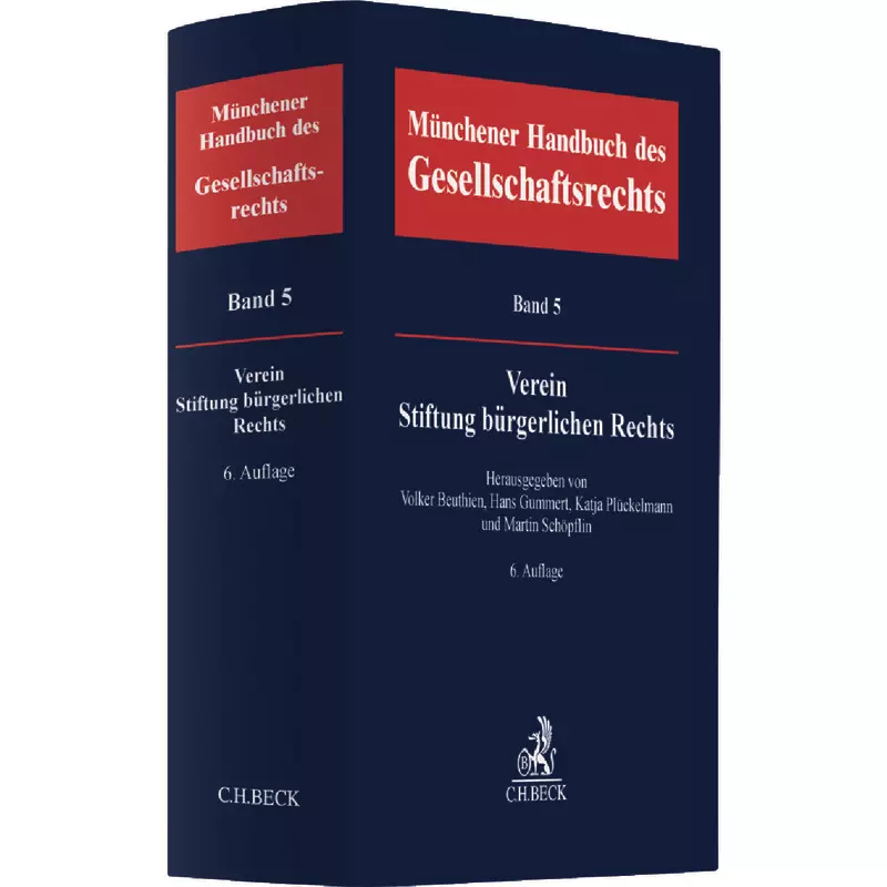 Münchener Handbuch des Gesellschaftsrechts  Band 5: Verein, Stiftung bürgerlichen Rechts