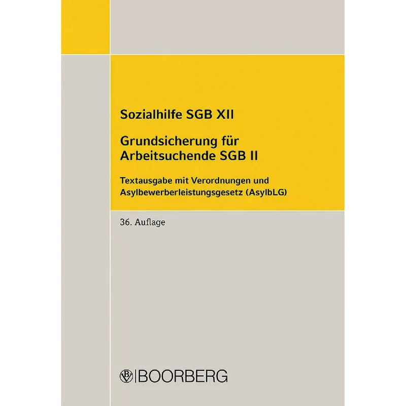 Sozialhilfe SGB XII - Bürgergeld, Grundsicherung für Arbeitsuchende SGB II