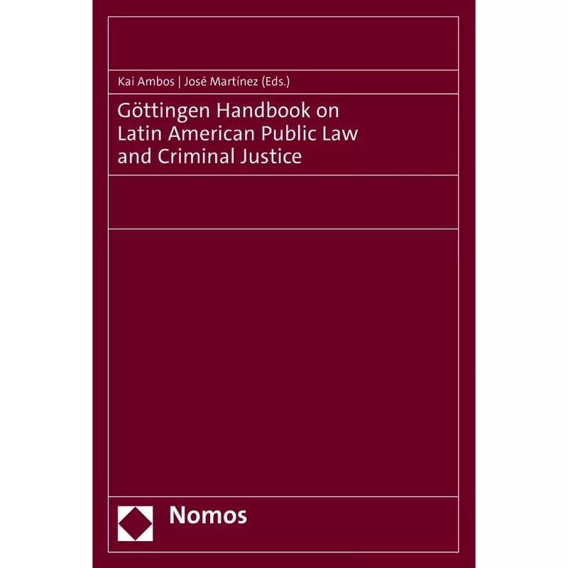 Göttingen Handbook on Latin American Public Law and Criminal Justice