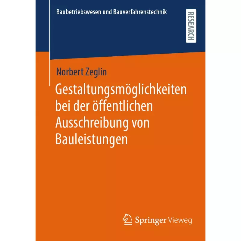 Gestaltungsmöglichkeiten bei der öffentlichen Ausschreibung von Bauleistungen