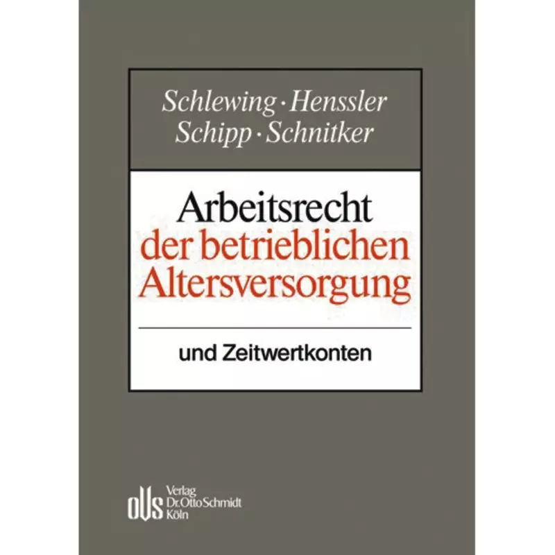 Arbeitsrecht der betrieblichen Altersversorgung - mit Fortsetzungsbezug