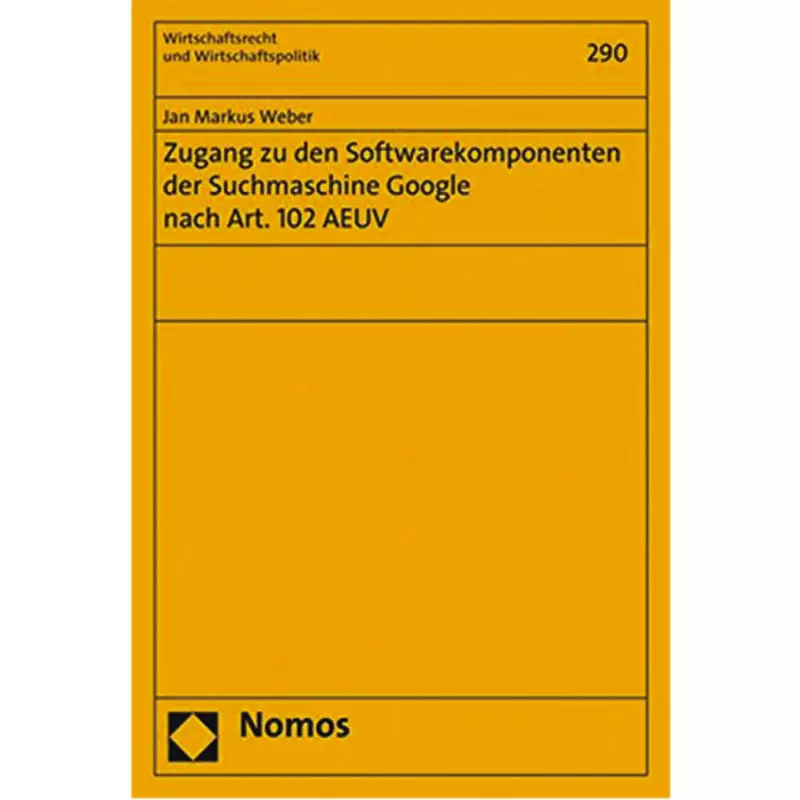 Zugang zu den Softwarekomponenten der Suchmaschine Google nach Art. 102 AEUV