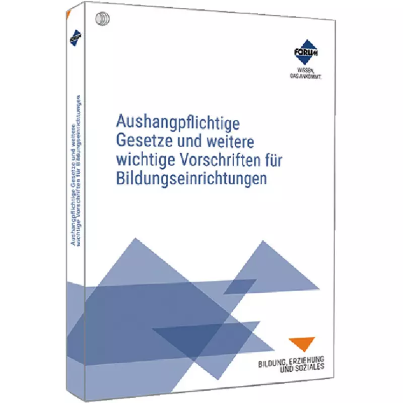 Aushangpflichtige Gesetze und weitere wichtige Vorschriften für Bildungseinrichtungen