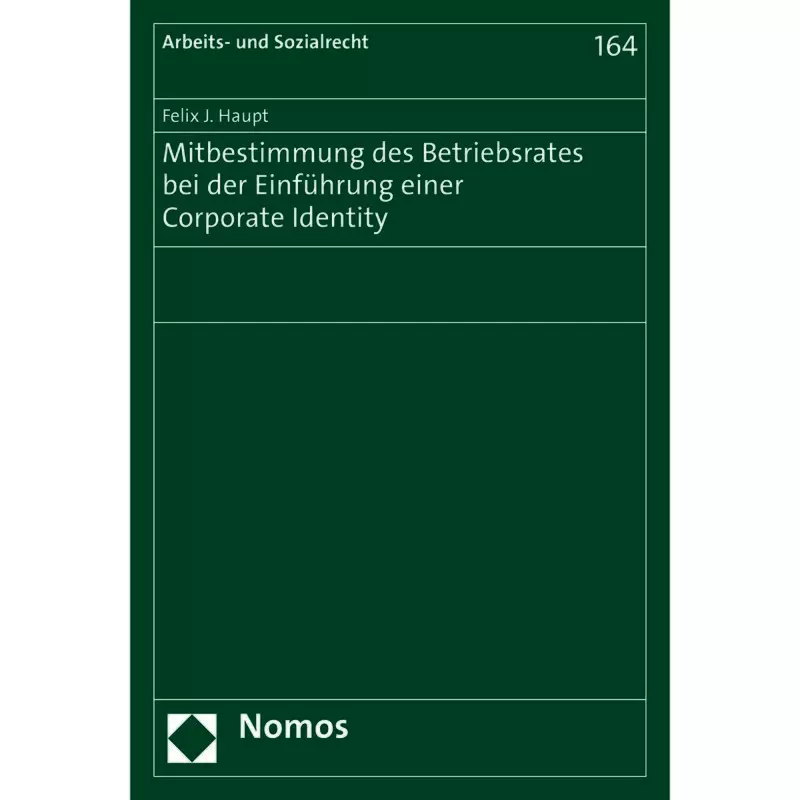 Mitbestimmung des Betriebsrates bei der Einführung einer Corporate Identity