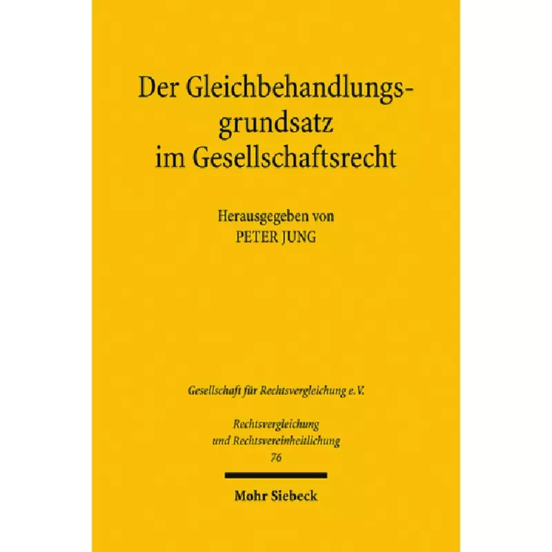 Der Gleichbehandlungsgrundsatz im Gesellschaftsrecht