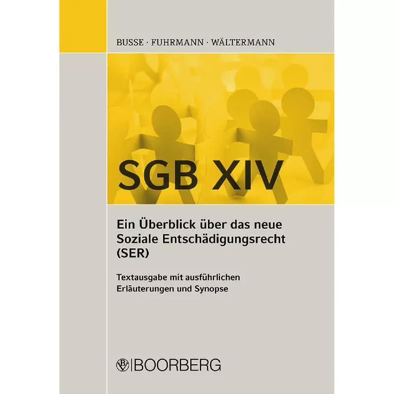 SGB XIV - Ein Überblick über das neue Soziale Entschädigungsrecht (SER)