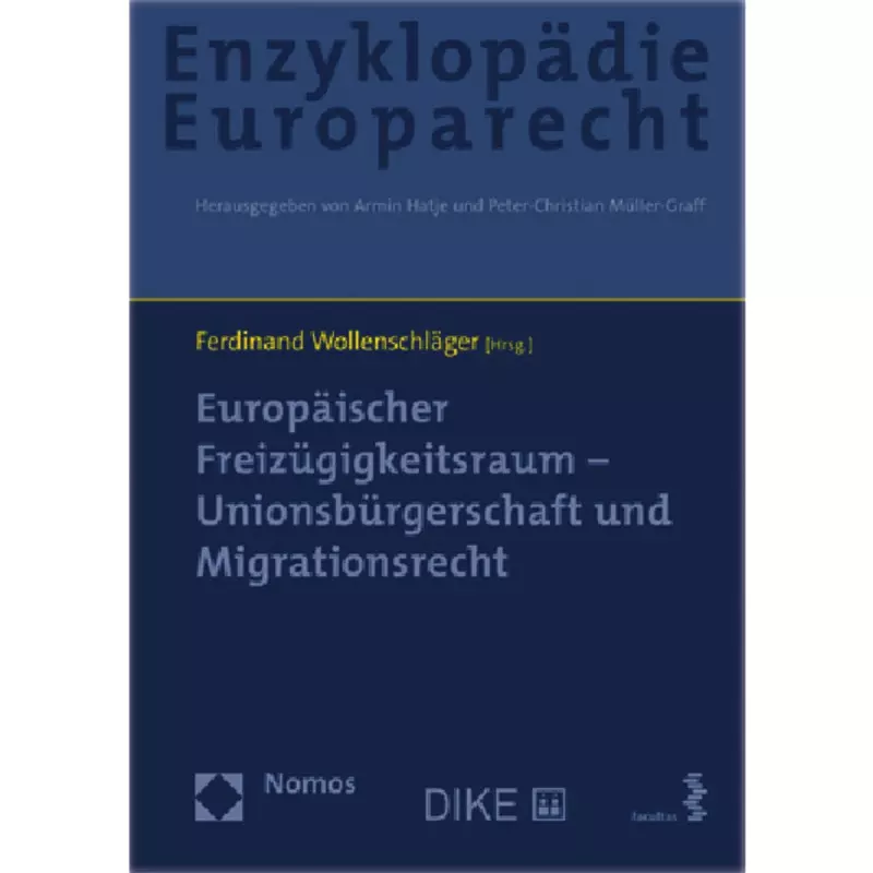 Europäischer Freizügigkeitsraum - Unionsbürgerschaft und Migrationsrecht