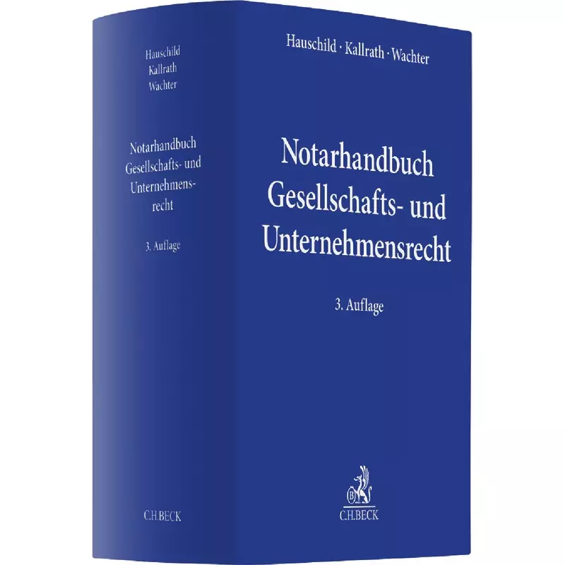 Notarhandbuch Gesellschafts- und Unternehmensrecht