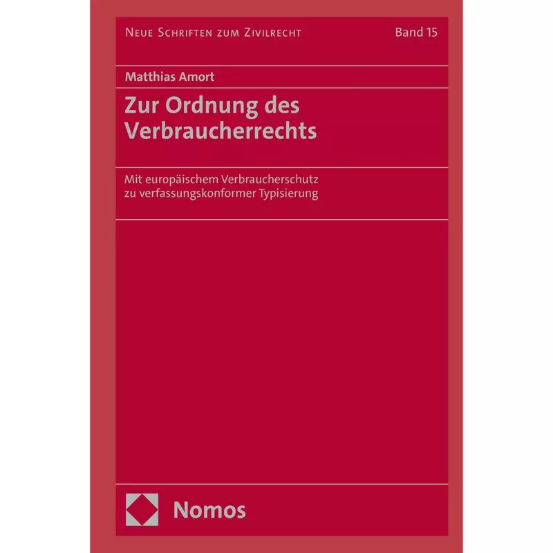 Zur Ordnung des Verbraucherrechts