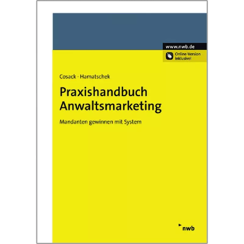Praxishandbuch Anwaltsmarketing