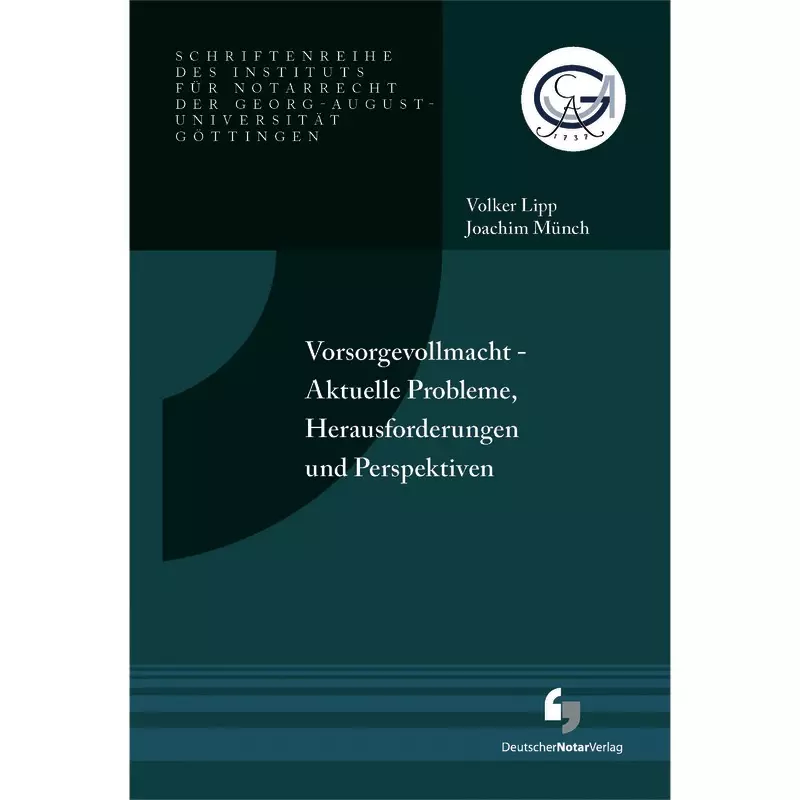 Vorsorgevollmacht - Aktuelle Probleme, Herausforderungen und Perspektiven