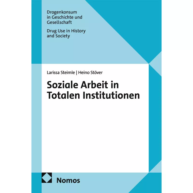 Soziale Arbeit in Totalen Institutionen