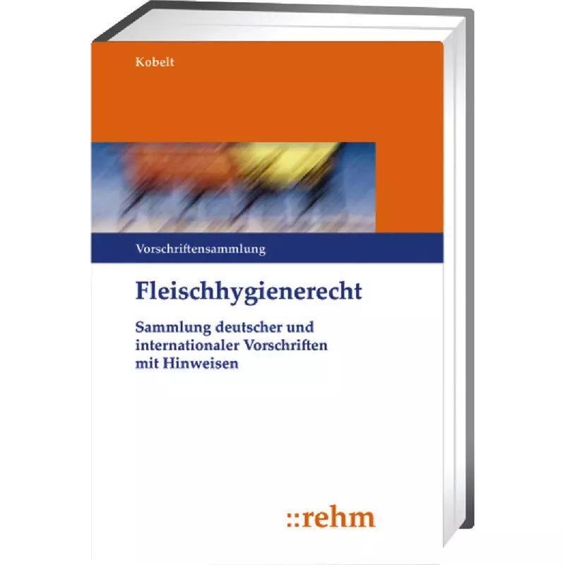 Fleischhygienerecht - ohne Fortsetzungsbezug