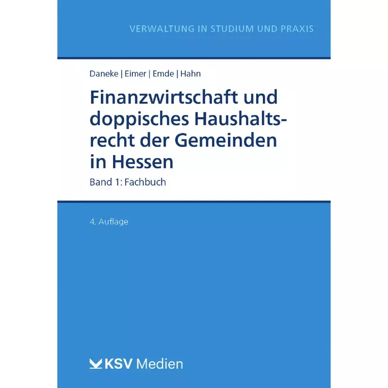 Finanzwirtschaft und doppisches Haushaltsrecht der Gemeinden in Hessen Band 1