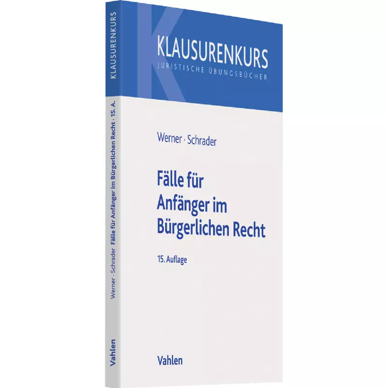 Fälle für Anfänger im Bürgerlichen Recht