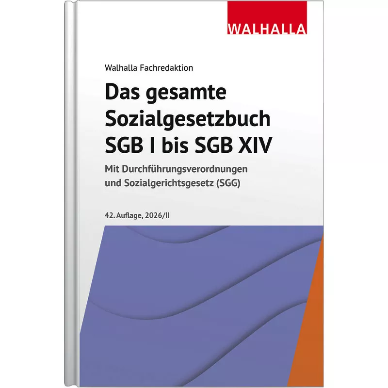 Das gesamte Sozialgesetzbuch SGB I bis SGB XIV