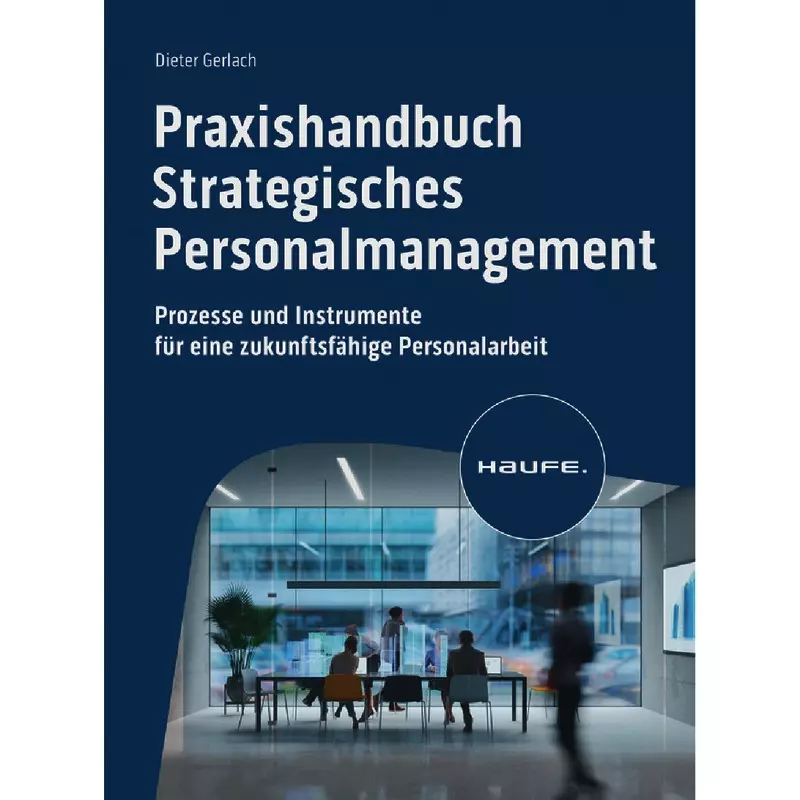 Praxishandbuch Strategisches Personalmanagement